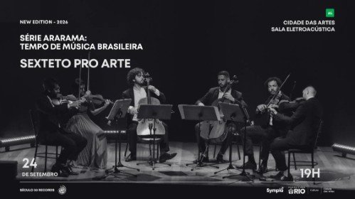 Sexteto Pro Arte - Série Ararama: Tempo de Música