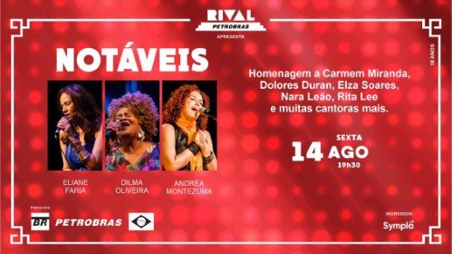 Eliane Faria, Andréa Montezuma e Dilma Oliveira em Notáveis