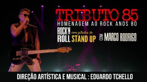 Tributo 85 com Marco Rodrigo
