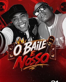 O BAILE É NOSSO