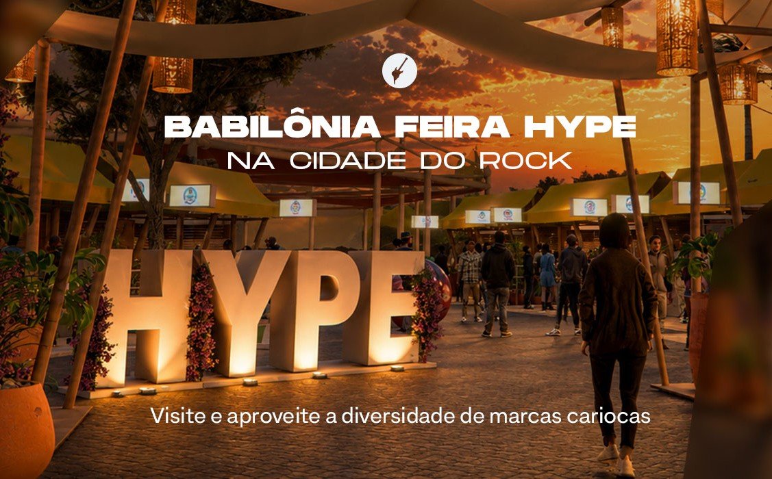Babilônia Feira Hype: a maior celebração criativa do Rio está no Rock in Rio